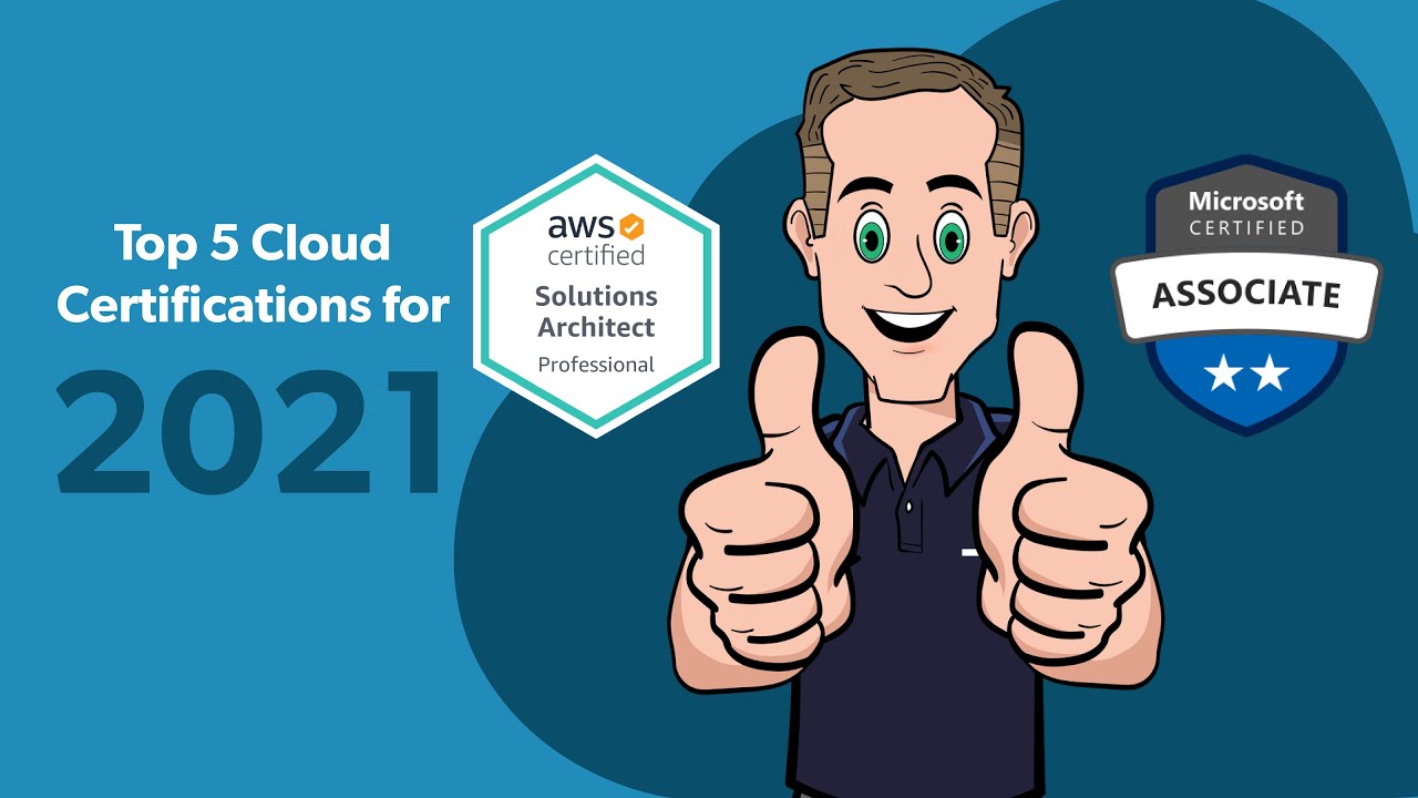 Top 5 Cloud certs for 2021