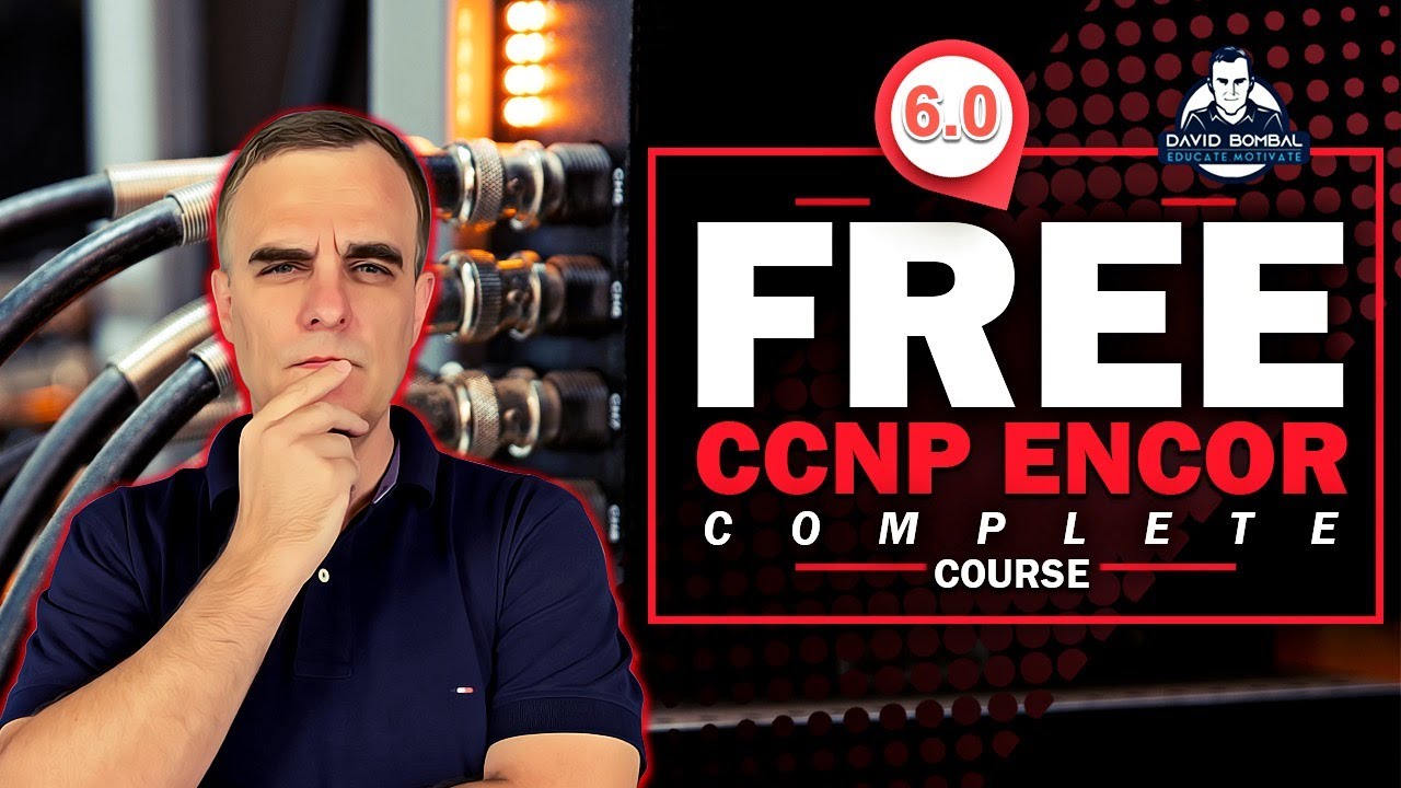 Free CCNP 350-401 ENCOR Complete Course: 6.0 Automation